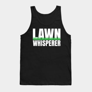 Lawn Whisperer - Funny Gardener gift Tank Top